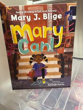Mary Can! Mary J. Blige Children's Book - Colorful Illustrated Cover